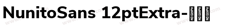 NunitoSans 12ptExtra字体转换